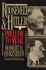 Stock image for Roosevelt and Hitler: Prelude to War for sale by Wonder Book