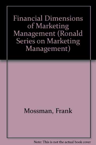 9780471033769: Financial dimensions of marketing management (Series on marketing management)