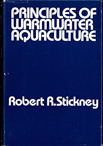 Imagen de archivo de Principles of Warmwater Aquaculture a la venta por Wonder Book