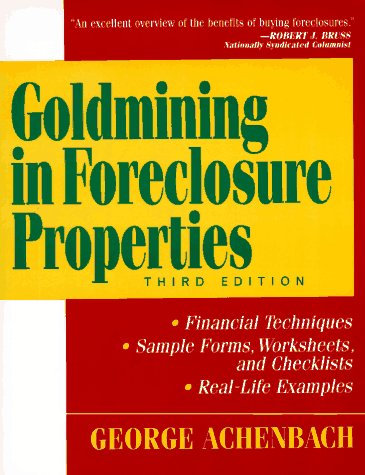Stock image for Goldmining in Foreclosure Properties (3rd Ed.) for sale by Persephone's Books