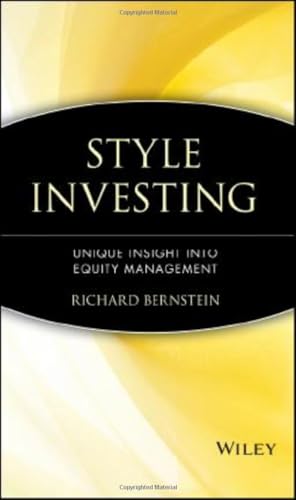 9780471035701: Style Investing: Unique Insight Into Equity Management