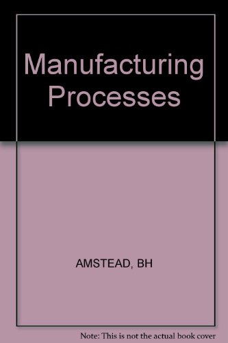 Beispielbild fr Manufacturing Processes zum Verkauf von Better World Books
