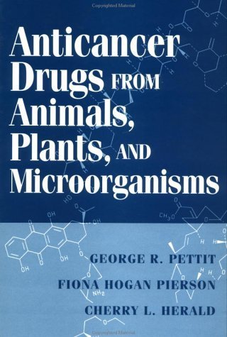 Imagen de archivo de Anticancer Drugs from Animals, Plants, and Microorganisms a la venta por BookHolders