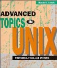 Imagen de archivo de Advanced Topics in UNIX: Processes, Files, and Systems a la venta por Wonder Book