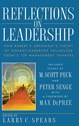 9780471036869: Reflections on Leadership: How Robert K. Greenleaf's Theory of Servant-Leadership Influenced Today's Top Management Thinkers