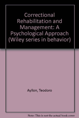 Stock image for Correctional Rehabilitation and Management: A Psychological Approach (Self-Teaching Guide) for sale by Zoom Books Company