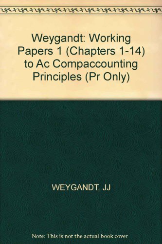 Imagen de archivo de Weygandt: Working Papers 1 (Chapters 1-14) to Ac Compaccounting Principles (Pr Only) a la venta por Wonder Book