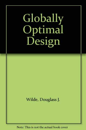 Stock image for Globally Optimal Design for sale by Better World Books