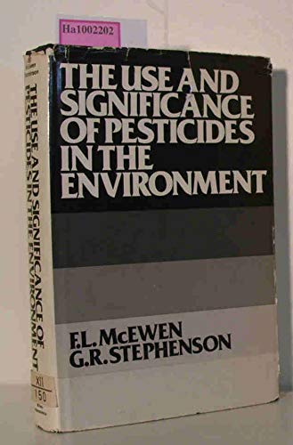 Stock image for The Use and Significance of Pesticides in the Environment for sale by Yesterday's Books