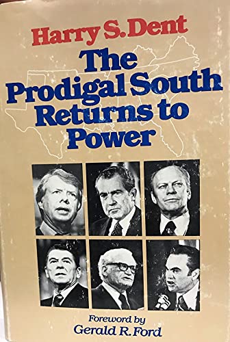 The prodigal South returns to power