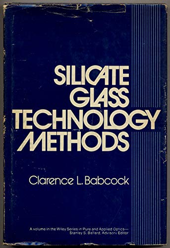 9780471039655: Silicate Glass Technology Methods