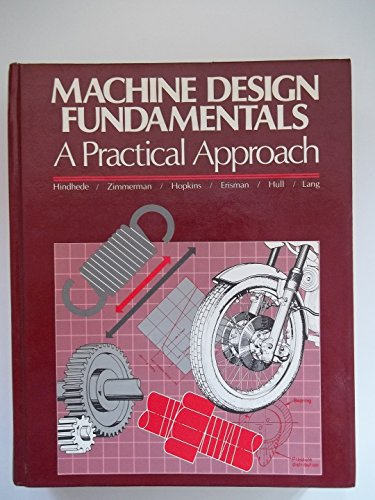 Stock image for Machine design fundamentals, a practical approach for sale by HPB-Red