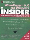 WordPerfect? 6.0 for Windows Insider (Wiley Insiders Guides Series) (9780471041399) by Aitken, Peter G.; Jarol, Scott