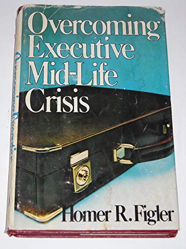 9780471041474: Overcoming executive mid-life crisis