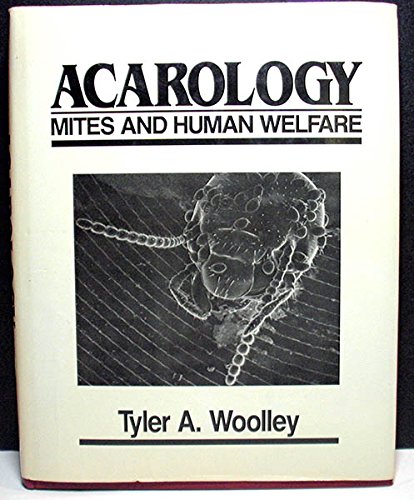 9780471041689: Acarology: Mites and Human Welfare