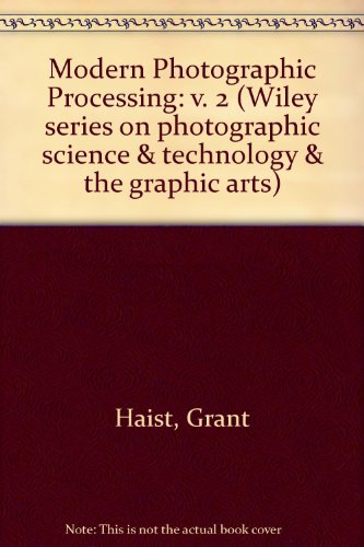 9780471042853: Modern Photographic Processing: v. 2 (Wiley series on photographic science & technology & the graphic arts)