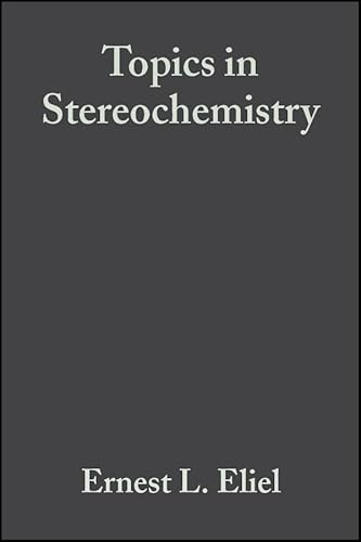 Beispielbild fr Topics in Stereochemistry zum Verkauf von Better World Books