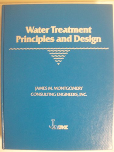 Stock image for Water Treatment Principles and Design for sale by Better World Books