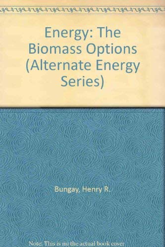 Beispielbild fr Energy, The Biomass Options zum Verkauf von Blue Heron Books