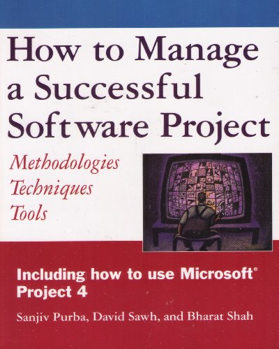Beispielbild fr How To Manage A Successful Software Project - Methodologies, Techniques Tools zum Verkauf von Eastleach Books