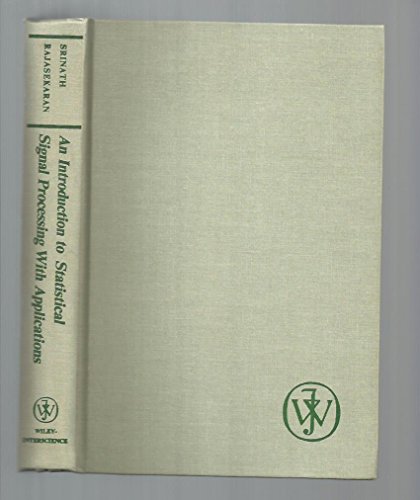 9780471044048: An Introduction to Statistical Signal Processing with Applications