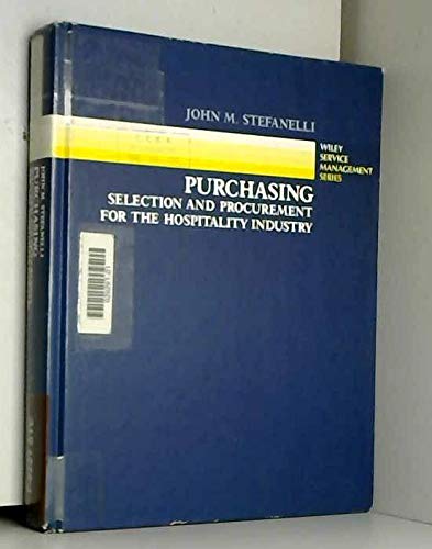 Stock image for Purchasing: Selection and Procurement for the Hospitality Industry (Wiley Service Management Series) for sale by POQUETTE'S BOOKS