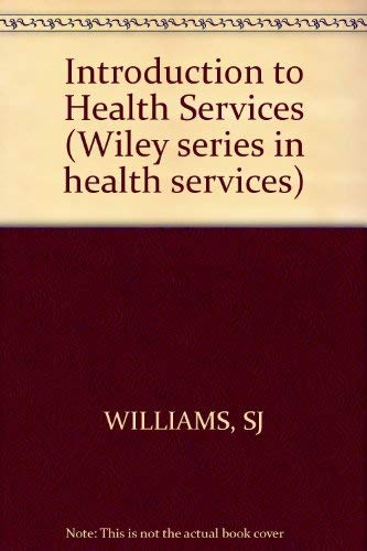 9780471046127: Introduction to Health Services (Wiley Series in Plasma Physics)