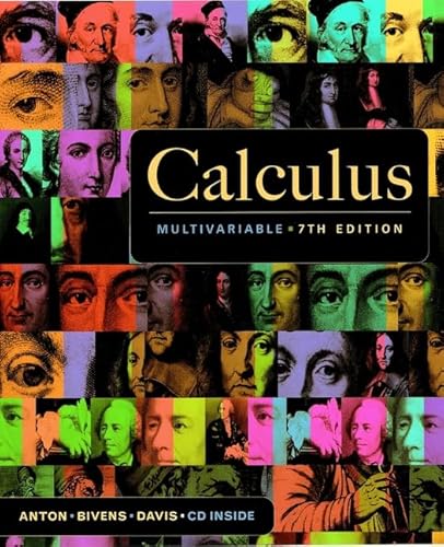 Calculus, Multivariable Version (9780471046325) by Anton, Howard; Bivens, Irl; Davis, Stephen