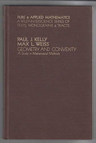 Stock image for Geometry and Convexity : A Study in Mathematical Methods for sale by Better World Books