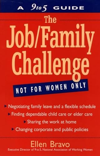 Stock image for The Job/Family Challenge : A 9 to 5 Guide for sale by Better World Books