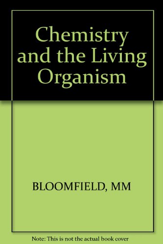 9780471047544: Chemistry and the Living Organism