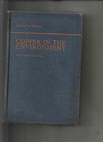 Imagen de archivo de Copper in the Environment Part 1: Ecological Cycling a la venta por Chequamegon Books
