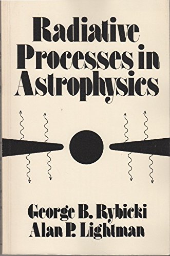 9780471048152: Radiative Processes in Astrophysics