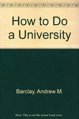 Imagen de archivo de How to Do a University a la venta por POQUETTE'S BOOKS