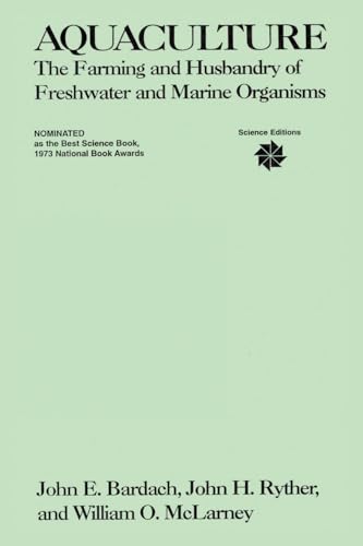 9780471048268: Aquaculture: The Farming and Husbandry of Freshwater and Marine Organisms