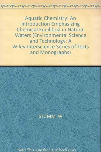 9780471048312: Aquatic Chemistry: An Introduction Emphasizing Chemical Equilibria in Natural Waters
