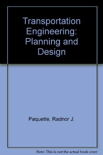 Transportation Engineering: Planning and Design 2nd Ed