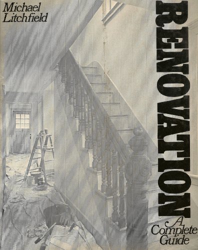 9780471049036: Renovation: A Complete Guide