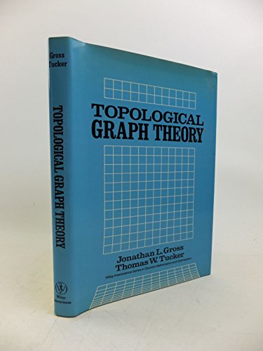 9780471049265: Topological Graph Theory (Wiley-Interscience Series in Discrete Mathematics and Optimization)
