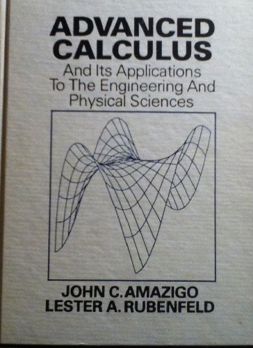 Advanced Calculus And Its Applications To The Engineering And Physical Sciences