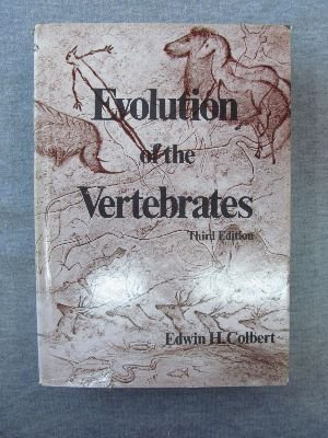 Imagen de archivo de Evolution of the Vertebrates : A History of the Backboned Animals Through Time a la venta por Don's Book Store