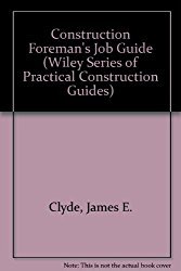 Construction Inspection: A Field Guide to Practice (Techniques of Chemistry,) (9780471050100) by Clyde, James E.