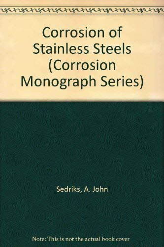 9780471050117: Corrosion of Stainless Steels (The corrosion monograph series)