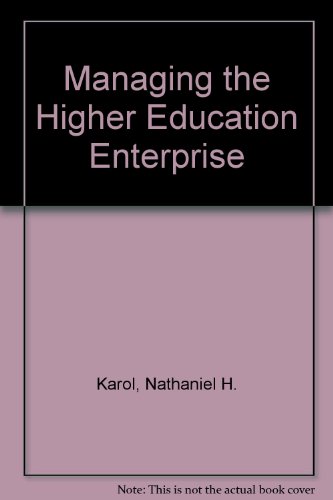 Beispielbild fr Managing the Higher Education Enterprise zum Verkauf von Better World Books