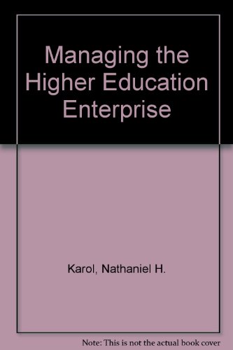 Stock image for Managing the Higher Education Enterprise for sale by Better World Books