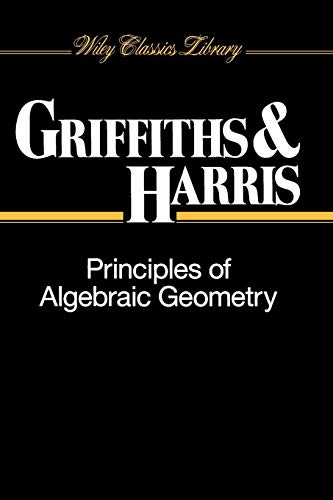 PRINCIPLES OF ALGEBRAIC GEOMETRY - Griffiths, Phillip; Harris, Joseph