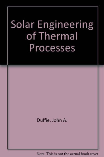 Imagen de archivo de Solar Engineering of Thermal Processes a la venta por Green Street Books