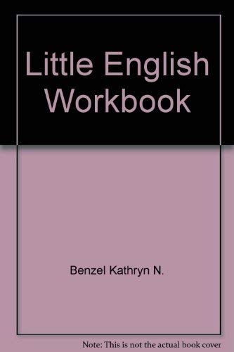 9780471051299: Little English Workbook by Benzel Kathryn N.; Benzel