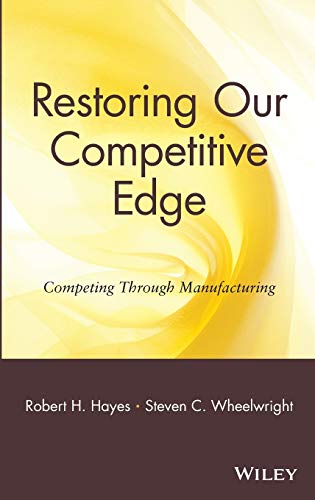 Imagen de archivo de Restoring Our Competitive Edge : Competing Through Manufacturing a la venta por Better World Books