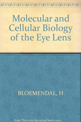 9780471051718: Molecular and cellular biology of the eye lens